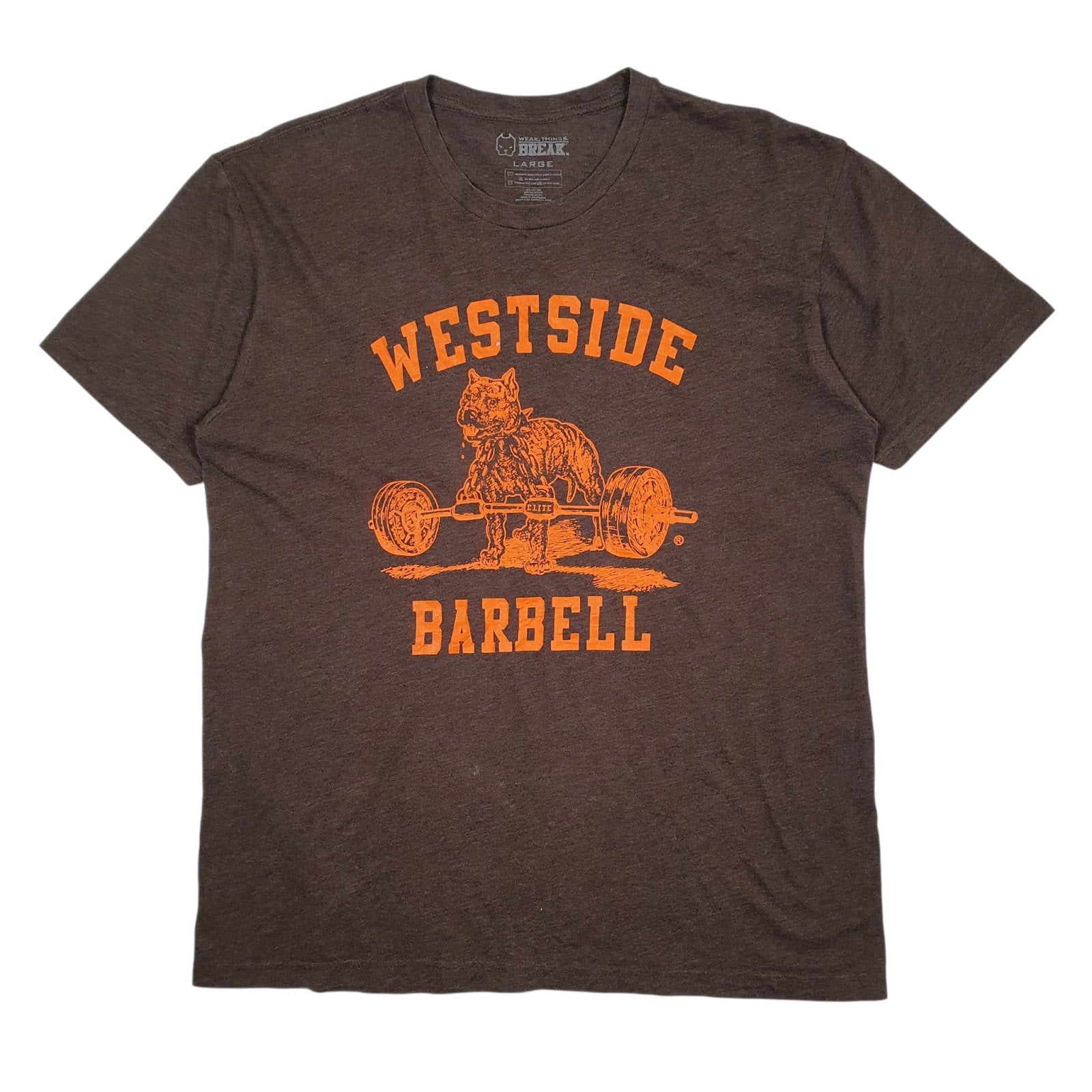 Mens Brown Weak Things Break Westside Barbell Short Sleeve T Shirt